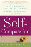 Self-Compassion: The Proven Power of Being Kind to Yourself Paperback – June 23, 2015