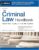 Criminal Law Handbook, The: Know Your Rights, Survive the System Eighteenth Edition