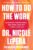 How to Do the Work: Recognize Your Patterns, Heal from Your Past, and Create Your Self Hardcover – March 9, 2021
