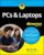 PCs & Laptops For Dummies (For Dummies (Computer/Tech)) 1st Edition